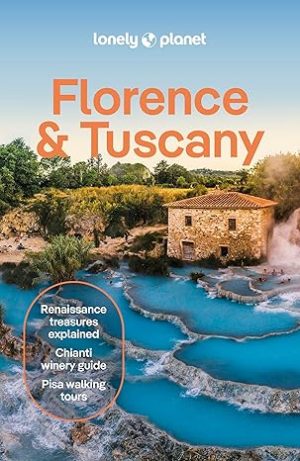 Florence & Tuscany - Lonely Planet