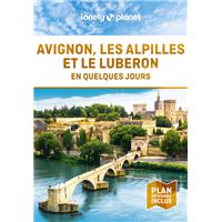 Avignon Les Alpilles Le Luberon - En quelques jours - Lonely Planet