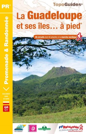 Guadeloupe et ses îles... à pied