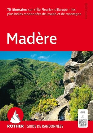Madère - Guide de randonnées - Rother
