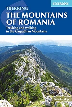Trekking the Mountains of Romania - Cicerone