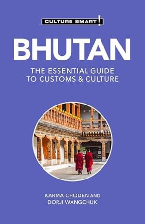 Bhutan - Culture Smart