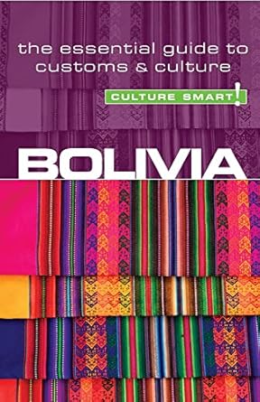 Bolivia - Culture Smart