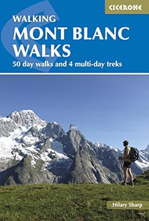 Walking Mont Blanc - Cicerone