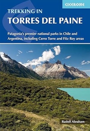 Trekking in Torres del Paine - Ciceerone