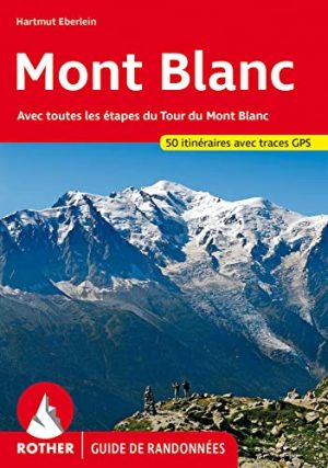 Mont Blanc - Guide de randonnées - Rother