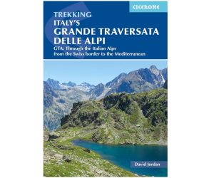 Trekking Italy's GRande Traversata delle Alpi Cicerone 9781786310408