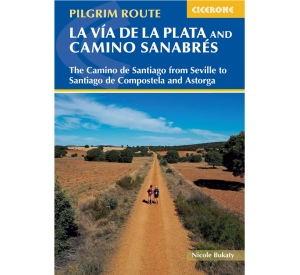 Walking La Via de la Plata and Camino Sanabres Cicerone 9781786310804