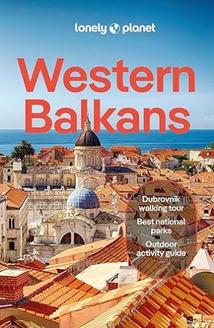 Western Balkans - Lonely Planet