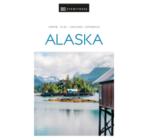 Alaska - DK Eyewitness