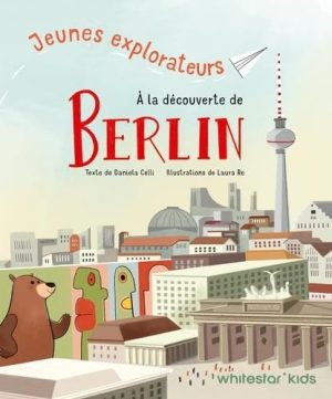 À la découverte de Berlin - Jeunes Explorateurs