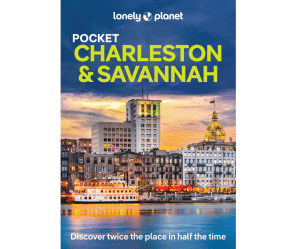 Charleston & Savannah - Lonely Planet' Pocket Guide