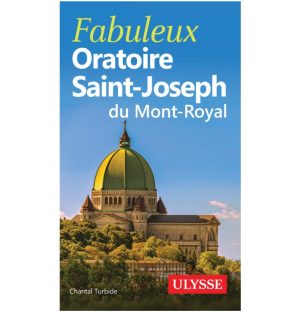 3D-9782765860730 Oratoire Saint-Joseph Ulysse