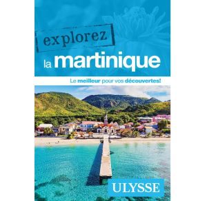 3D-9782765861331 Explorez la Martinique Ulysse