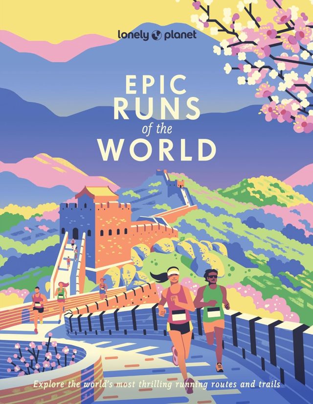 Epic runs of the world - Lonely Planet