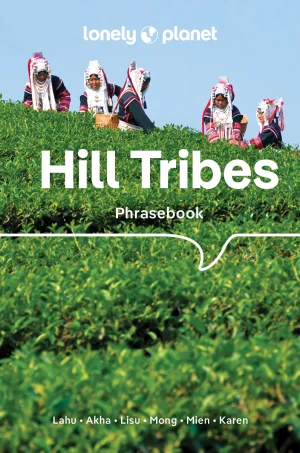 Hill Tribes - Phrasebook - Lonely Planet
