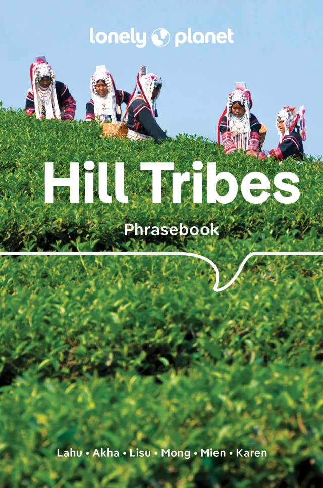 Hill Tribes - Phrasebook - Lonely Planet