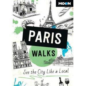 9798886470222 Moon Paris Walks See the City Like a Local
