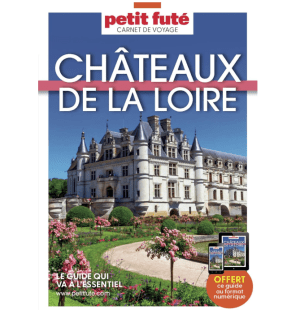 Guide Châteaux de la Loire 2025 Carnet Petit Futé 9782305120119
