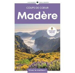 Madère Coups Coeur Voyages Gallimard 9782742469321