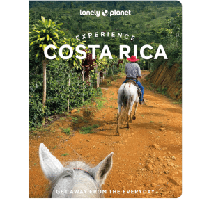 Experience Costa Rica - Lonely Planet