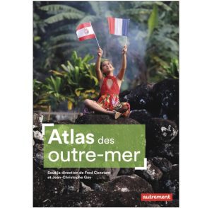 Atlas des Outre-mer - Autrement 9782080287717