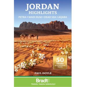 Jordan Highlights: Petra, Wadi Rum, Dead Sea, Aqaba - Bradt Guides