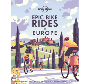 Europe - Epic Bike Rides - Lonely Planet