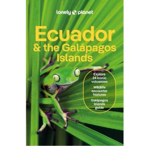 Ecuador & The Galapagos Islands - Lonely Planet Guidebook