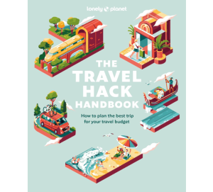 Travel Hack Handbook - Lonely Planet