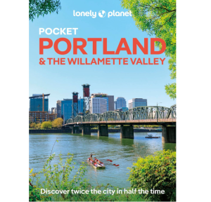 Portlant & The Willamette Valley - Pocket - Lonely Planet