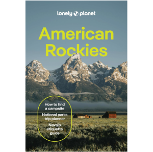 Ameerican Rockies - Lonelyi Planet Travel Guide