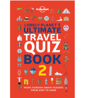 Ultimate Travel Quiz Book - Lonely Planet
