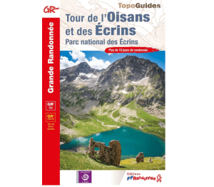 Tour de l'Oisans et des Écrinns - Topoguide FFrandonnée