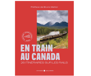 En train au Canada - Guide Gallim
