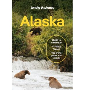 Alaska Lonely Planet 15th edition 9781837584147