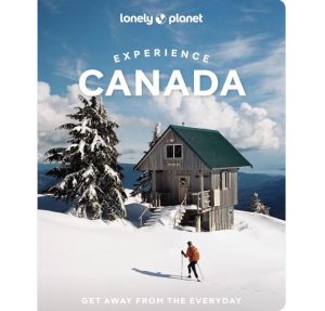 Canada Experience Lonely Planet 9781838697457