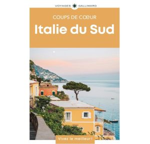 Italie du Sud Coups de Coeur Voyages Gallimard 9782742467792