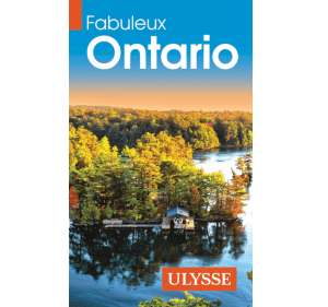 Fabuleux Ontario - Guide Ulysse