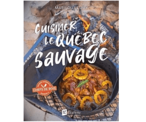 Cuisiner le Québec s