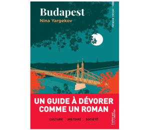 Budapest - Premier voyage - Éd. L'Arbre qui marche