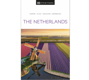 Netherlands - Travel Guide - DK Eyewitness