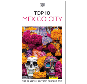Mexico City Top 10 - DK Eyewitness