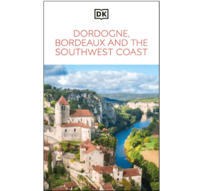 Dordogne, Bordeaux, Southwest coast of France - DK Eyewitness