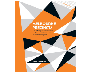 Melbourne Precincts - Dale Campisi