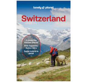 Switzerland- Travel Guide - Lonely Planet