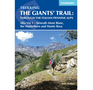 Trekking the Giant's Trail through the Italian Pennine Alps 9781852849924