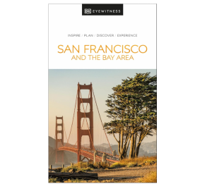 San Francisco & the Northern California - DK Eyewitness