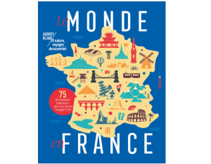 Le monde en France - Éditions En Voyage
