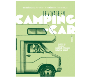 Le voyage en camping car - Éditeur En voyage